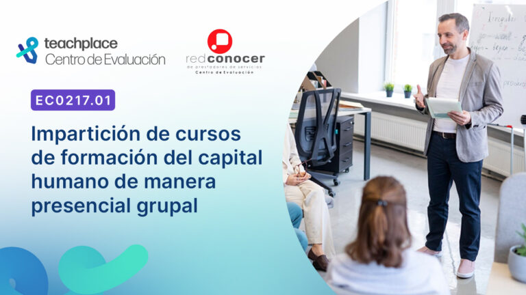 Capacitación EC0217.01 Impartición de cursos de formación del capital humano de manera presencial grupal